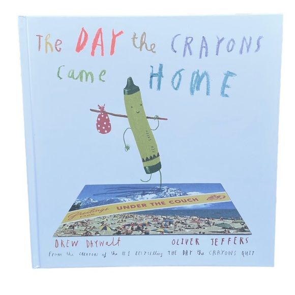 The Day The Crayons Came Home - by Drew Daywalt and Oliver Jeffers (Hardcover) - Picture 1 of 12